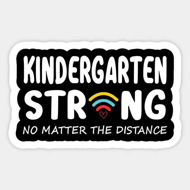 Kindergarten Strong No Matter Wifi The Distance Shirt Funny Back To School Gift Sticker by Alana Clothing